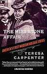 The Miss Stone Affair: America's First Modern Hostage Crisis