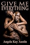 Give Me Everything