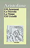 Gli Acarnesi - ­Le nuvole - ­Le vespe - ­Gli uccelli (Paperback)