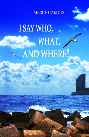 I say Who What and Where