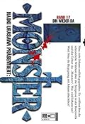 Naoki Urasawa Präsentiert: Monster, Band 17: Bin wieder da (Naoki Urasawa's Monster, #17)