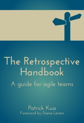 The Retrospective Handbook: A guide for agile teams (ebook)