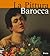 La Pittura Barocca: Due Secoli Di Meraviglie Alle Soglie Della Pittura Moderna