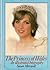 The Princess of Wales An illustrated biography