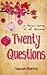 Twenty Questions by Sarah Morris