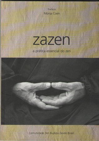 Zazen: a prática essencial do zen