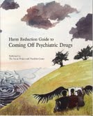 Harm Reduction Guide To Coming Off Psychiatric Drugs & Withdrawal