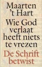 Wie God verlaat heeft niets te vrezen: De Schrift betwist (Paperback)