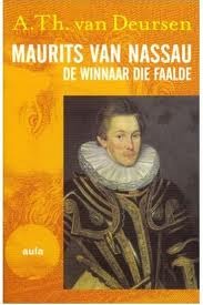 Maurits van Nassau: 1567-1625 : de winnaar die faalde (Paperback)