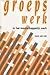 Groepswerk in het maatschappelijk werk
