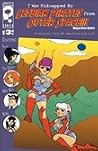 I Was Kidnapped by Lesbian Pirates from Outer Space v.1 #3 by Megan Rose Gedris