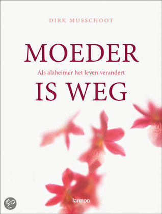 Moeder is weg