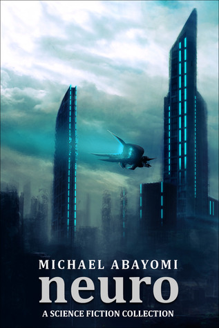 Neuro: A Science Fiction Collection