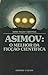 O Melhor da Ficção Científica by Isaac Asimov