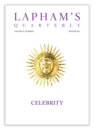 Lapham's Quarterly: Celebrity