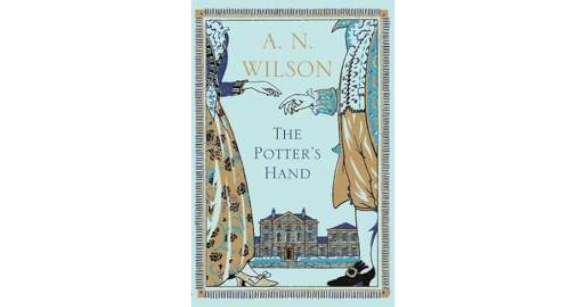 The Potter's Hand by A.N. Wilson