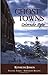 Ghost Towns, Colorado Style (Volume 3)