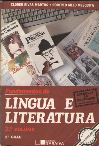 Fundamentos de Língua e Literatura 2o Volume 2o Grau