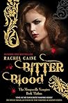 Bitter Blood by Rachel Caine