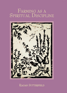 Farming As A Spiritual Discipline (Kindle Edition)