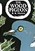 The Wood Pigeon (A New naturalist monograph, #20)