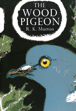 The Wood Pigeon (A New naturalist monograph, #20)