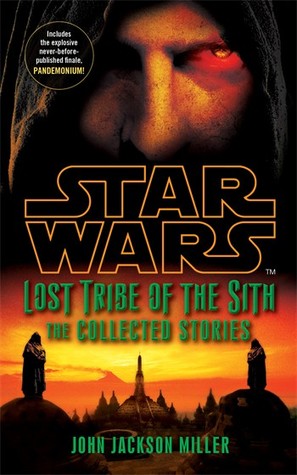 Star Wars: Lost Tribe of the Sith: The Collected Stories