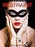 Restraint (Mistress & Master of Restraint, #1)