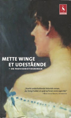 Et udestående - en provisorietidsroman