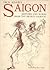Saigon: Sketches And Words ...