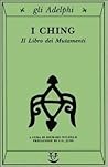 I Ching. Il libro dei mutamenti by Richard Wilhelm