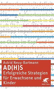 ADHS: Erfolgreiche Strategien für Erwachsene und Kinder