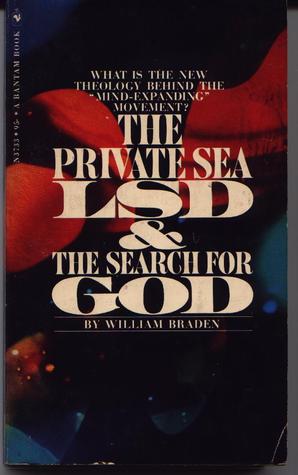 The Private Sea: LSD & the Search for God