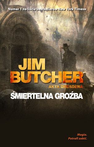 Śmiertelna groźba (Akta Dresdena, #3)