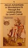 Alice's Adventures in Wonderland & Through the Looking-Glass by Lewis Carroll
