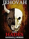 Jehovah and Hades by Randall J. Morris
