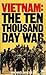 Vietnam: The Ten Thousand Day War
