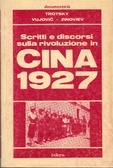 Scritti e discorsi sulla rivoluzione in Cina, 1927