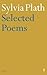 Selected Poems by Sylvia Plath