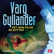 Det som vilar på botten
