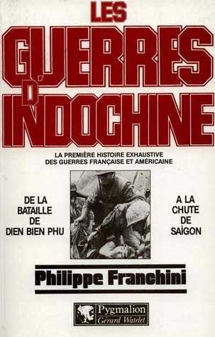 Les Guerres D'Indochine: De la Bataille de Dien Bien Phu à la chute de Saïgon (Paperback)