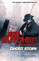 Ghost Story (The Dresden Files,  #13)