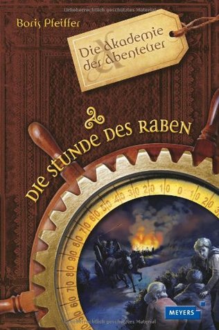 Die Stunde des Raben (Die Akademie der Abenteuer, #2)