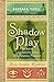 Shadow Play (Kain Songhet Mysteries #1)