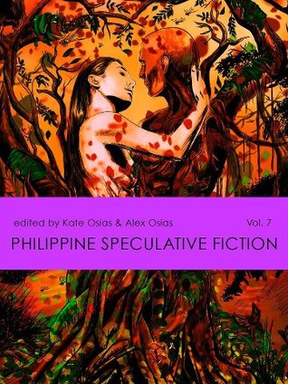 Philippine Speculative Fiction Vol. 7