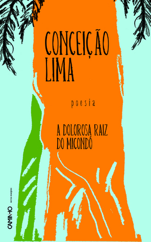 A Dolorosa Raiz do Micondó (Paperback)
