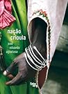 Nação Crioula by José Eduardo Agualusa