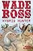 Wade Boss: Hybrid Hunter