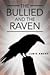 The Bullied and the Raven