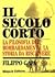 Il secolo corto. La filosofia del bombardamento. La storia da riscrivere
